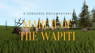 March of the Wapiti a Cenozoic Documentary Cenozoic Survival [upl. by Ithnan]