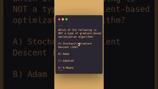 Which of the following is NOT a type of gradientbased optimization algorithm 2024 shorts [upl. by Silverstein698]