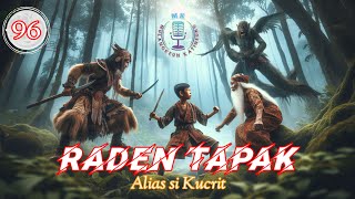 Raden Tapak alias Si Kucrit séri ka 96 [upl. by Adnalay234]