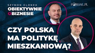 Czy Polska ma skuteczną politykę mieszkaniową [upl. by Pacian]