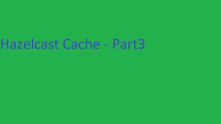 Hazelcast Cache [upl. by Toddie324]