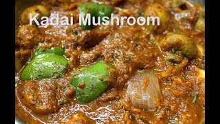 Kadai Mushroom  Restaurant Style Kadai Mushroom Recipe [upl. by Adnawyek588]