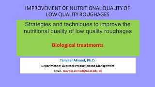 AN 202 L 3 Improvement of nutritional quality of low quality roughagesPart 3 [upl. by Nolyarg]