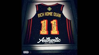 Rich Homie Quan  Authentic feat Clever [upl. by Sirroned]