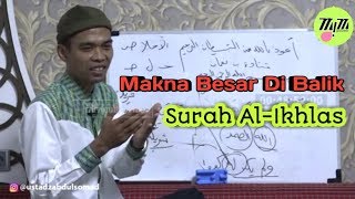 Tadabbur surah AlIkhlas bersama Ustadz Abdul Somad Lc Ma [upl. by Ssenav922]