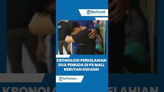 🔴 Kronologi Perkelahian Dua Pemuda di Palembang Square Mall Rebutan Kekasih [upl. by Mendoza]