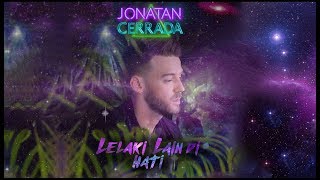 Jonatan Cerrada  Lelaki Lain di Hati Teaser [upl. by Norbert]