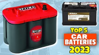 Best Car Battery Of 2023  Top 5 Car Batteries Review [upl. by Lebezej]