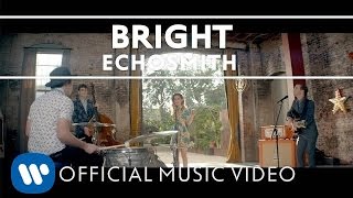 Echosmith  Bright OFFICIAL MUSIC VIDEO [upl. by Anne-Corinne]