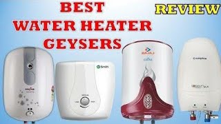 Top 10 Best Water Heater Geyser Brands in India [upl. by Walliw]