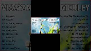 VISAYAN SONGS COLLECTION 🎵 VISAYAN SONGS MEDLEY COLLECTION 🎵 Pakaslan [upl. by Ecam]