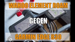 Garmin Edge 830 gegen Wahoo Roam welchen Radcomputer kaufen [upl. by Klina]