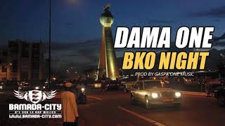 DAMA ONE  BKO NIGHT [upl. by Willdon972]