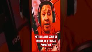 HATER LLAMA COPIA DE MENOS 13 A YAUTJA PRIME 👀 twitch yautja streamer Yautjaprime19 [upl. by Weitman]