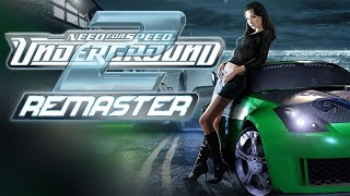 Need for Speed Underground 2 Real Remaster v20 Gameplay [upl. by Lambrecht239]