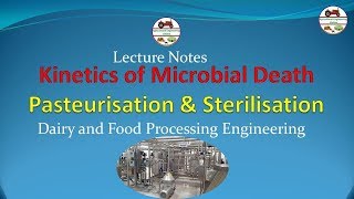 Pasteurization and Sterilization Microbial Death Kinetics Lecture [upl. by Herahab]