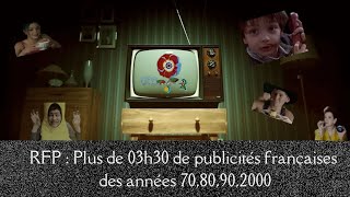 Plus de 03h30 de publicités françaises des années 7080902000 [upl. by Niessuh446]