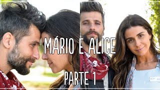 HISTÓRIA DE MÁRIO E ALICE  PARTE 1 [upl. by Mandych]