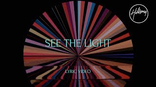 See The Light Official Lyric Video  Hillsong Worship [upl. by Etnaed]