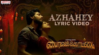 Azhahey Lyrical Video  Bhairavakottai  Sundeep Kishan  VI Anand  Shekar Chandra [upl. by Line]