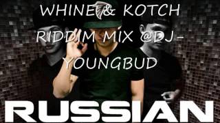 WHINE amp KOTCH RIDDIM MIX HEAD CONCUSSION RECORDS APRIL DJYOUNGBUD [upl. by Nyleuqaj]