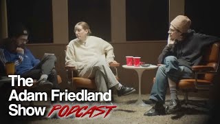 The Adam Friedland Show Podcast  Episode 41 [upl. by Nnyleuqaj687]