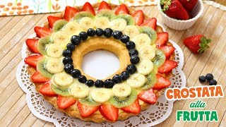 CROSTATA DI FRUTTA  Ricetta Facile  Pasta Frolla e Crema Pasticcera  FRUIT TART [upl. by Hillier]