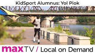 KidSport Alumnus Yol Piok  SaskTel maxTV Local on Demand [upl. by Bottali703]