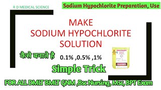 How to make Sodium Hypochlorite SolutionsPreparations of sodium Hypochlorite solution 01051 [upl. by Aicen]