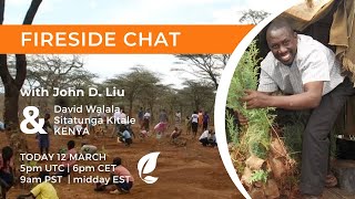 Fireside Chat with John D Liu and Sitatunga Kitale Kenya  12 March 2024 [upl. by Achorn]