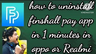 how to uninstall finshell pay app in oppo or Realmi viralironman [upl. by Nadroj754]