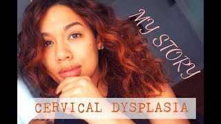 Cervical Dysplasia CIN Stage 3 Diagnosis MY STORYMY FIGHT [upl. by Notrom267]