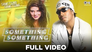 Something Something  Video Song  Feat Urvashi Sharma  Mika Singh Bella  Blockbuster Hindi Song [upl. by Nonnairb]