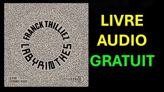 Livre Audio Gratuit  Labyrinthes  Inclus un chapitre bonus lu par lauteur [upl. by Amye]