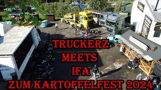 TRUCKERZ meets IFA zum Mildenauer Kartoffelfest 2024 [upl. by Inohtna401]