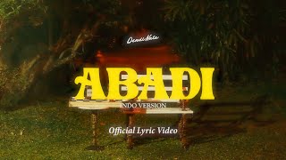 Dendi Nata  Abadi Indo Version Lyric Video [upl. by Nylasej]