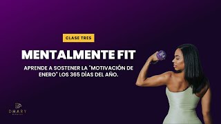 CLASE 3  MENTALMENTE FIT Con Dhariana Strickler [upl. by Worrad298]