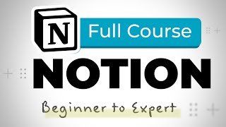 Notion Tutorial  Full Course for Beginners 2024 [upl. by Aivle]