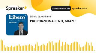 PROPORZIONALE NO GRAZIE [upl. by Herald]