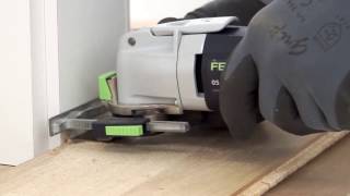 Festool TV épisode 48  outil oscillant VECTURO OS 400  racourcir un cadre de porte [upl. by Hibbs885]