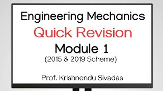 Quick Revision Engineering Mechanics Module 1 KTU 2015 amp 2019 Schemes BE100amp EST100 [upl. by Yaakov405]