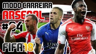 GOLÕES EVERYWHERE OLÁ PREMIER LEAGUE 🔴⚪ Modo Carreira 4rsenal FC FIFA 18 [upl. by Ravel150]