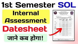 SOL 1st Semester Internal Assessment Datesheet 2024  du Sol internal Assessment Datesheet Dec 2024 [upl. by Pendleton585]