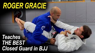 ROGER GRACIE Explains the Best Closed Guard in BJJ [upl. by Ahsein]