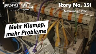 DER SERVICETECHNIKER Story No 351  Mehr Klumpp mehr Probleme [upl. by Zitella]