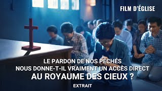 Le pardon de nos péchés nous donnetil vraiment un accès direct au royaume des cieux  Extrait [upl. by Lehmann696]