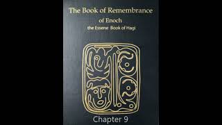 Chapter 9 Book of Remembrance of Enoch the Essene Book of Hagi [upl. by Rourke]