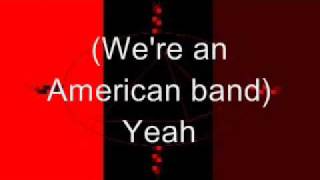 Autograph  Were An American Bandwith lyrics [upl. by Ordnassela790]