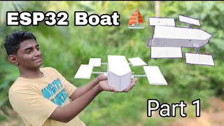 Can I Make A ESP 32 Controlled Boat   Part 1  D 5 Tech  Malayalam [upl. by Dnomayd]