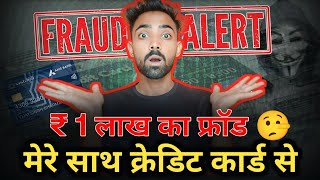 Credit Card Fraud 1 Lack Ka  Protect Yourself  You Are Next Target Of Them [upl. by Gillan]